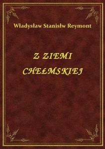 Z Ziemi Chełmskiej