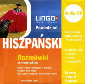 HISZPAŃSKI. Rozmówki w wersji audio. Powiedz to!