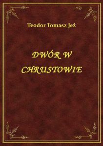 Dwór W Chrustowie