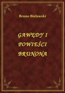 Gawędy I Powieści Brunona
