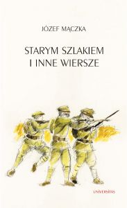 Starym szlakiem i inne wiersze