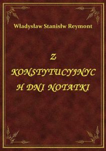 Z Konstytucyjnych Dni Notatki