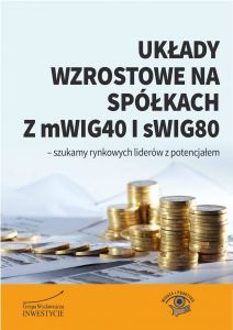 Układy wzrostowe na spółkach z mWIG40 i sWIG80