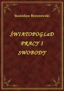 Światopoglad Pracy I Swobody