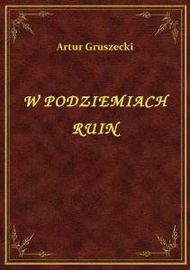 W Podziemiach Ruin