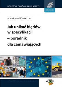 Jak unikać błędów w specyfikacji - poradnik dla zamawiających
