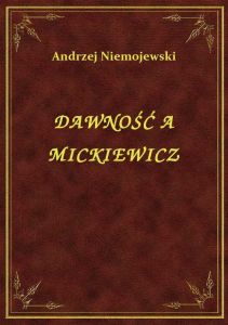Jak Pisał Adam Mickiewicz