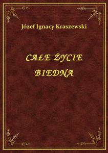 Całe Życie Biedna
