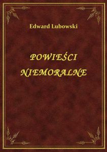 Powieści Niemoralne