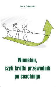 Winnetou, czyli krótki przewodnik po coachingu