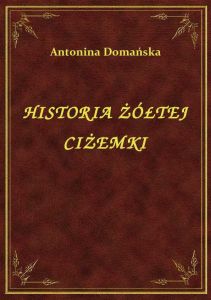 Historia Żółtej Ciżemki