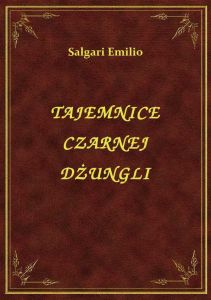 Tajemnice Czarnej Dżungli
