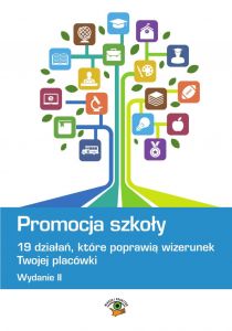 Promocja szkoły - 19 działań, które poprawią wizerunek Twojej szkoły