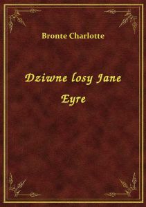 Dziwne Losy Jane Eyre