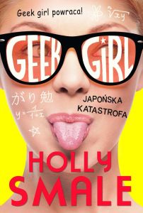 Geek girl 2. Japońska katastrofa
