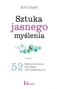 Sztuka jasnego myślenia
