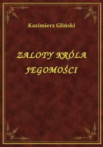 Zaloty Króla Jegomości