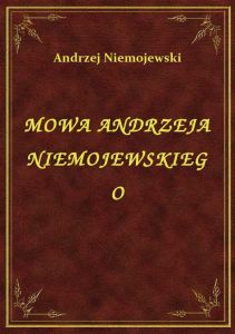Mowa Andrzeja Niemojewskiego