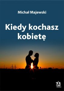 Kiedy kochasz kobietę