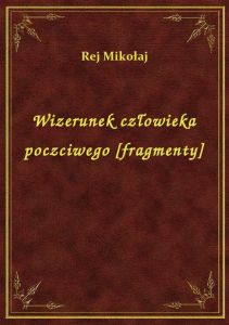 Wizerunek człowieka poczciwego [fragmenty]