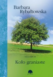 Koło graniaste. Saga cz.3