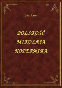 Polskość Mikołaja Kopernika