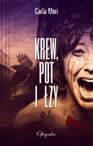 Krew, pot i łzy