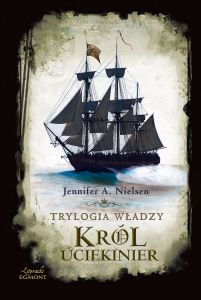 Król uciekinier. Trylogia władzy