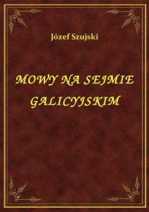 Mowy Na Sejmie Galicyjskim