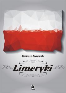 Limeryki o Polsce - od damskich poprzez frywolne - do sprośnych nie plugawe