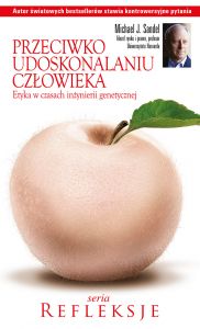 Przeciwko udoskonalaniu człowieka