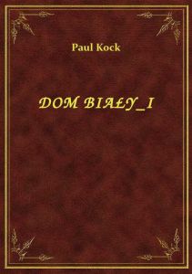 Dom Biały I