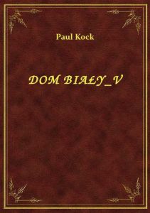 Dom Biały V