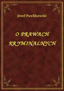 O Prawach Kryminalnych