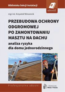 Przebudowa ochrony odgromowej po zamontowaniu masztu na dachu - analiza ryzyka dla domu jednorodzinn