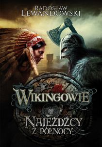 Wikingowie. Najeźdźcy z Północy