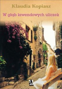 W głąb lawendowych uliczek