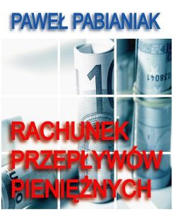 Rachunek Przepływów Pieniężnych