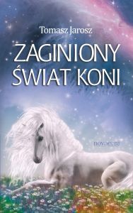 Zaginiony świat koni