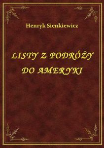 Listy Z Podróży Do Ameryki