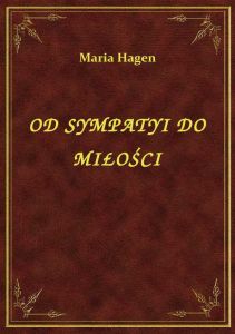 Od Sympatyi Do Miłości