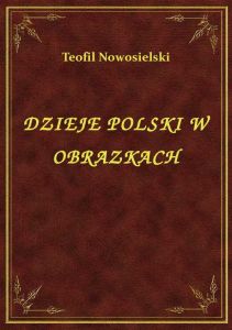 Dzieje Polski W Obrazkach