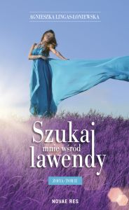 Szukaj mnie wśród lawendy. Zofia