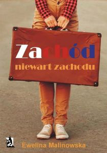 Zachód niewart zachodu