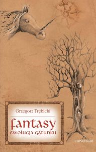 Fantasy. Ewolucja gatunku