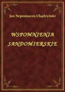 Wspomnienia Sandomierskie