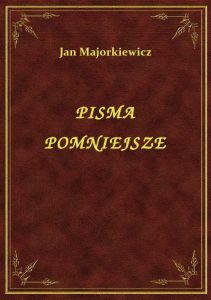 Pisma Pomniejsze
