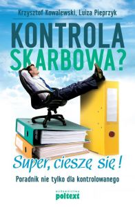 Kontrola skarbowa? Super, cieszę się!