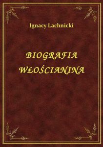 Biografia Włościanina