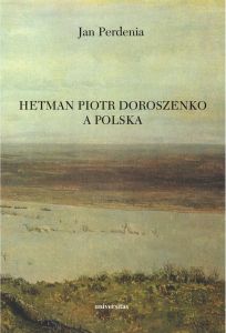 Hetman Piotr Doroszenko a Polska